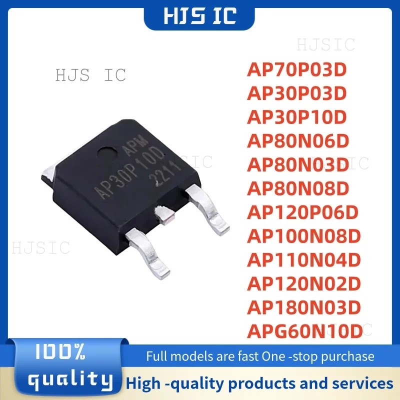 5PCS AP70P03D AP30P03D AP30P10D AP80N06D AP80N03D AP80N08D AP120P06D AP100N08D AP110N04D AP120N03D A