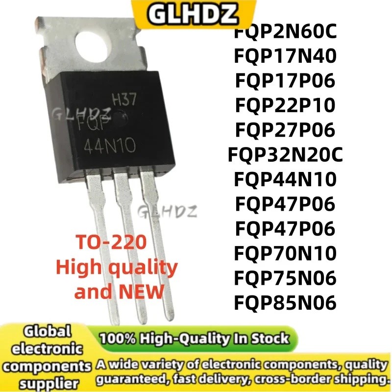 5 ชิ้น FQP2N60C FQP17N40 F17P06 FQP22P10 FQP27P06 FQP32N20C FQP44N10 FQP47P06 FQP70N10 FQP70N06 FQP7