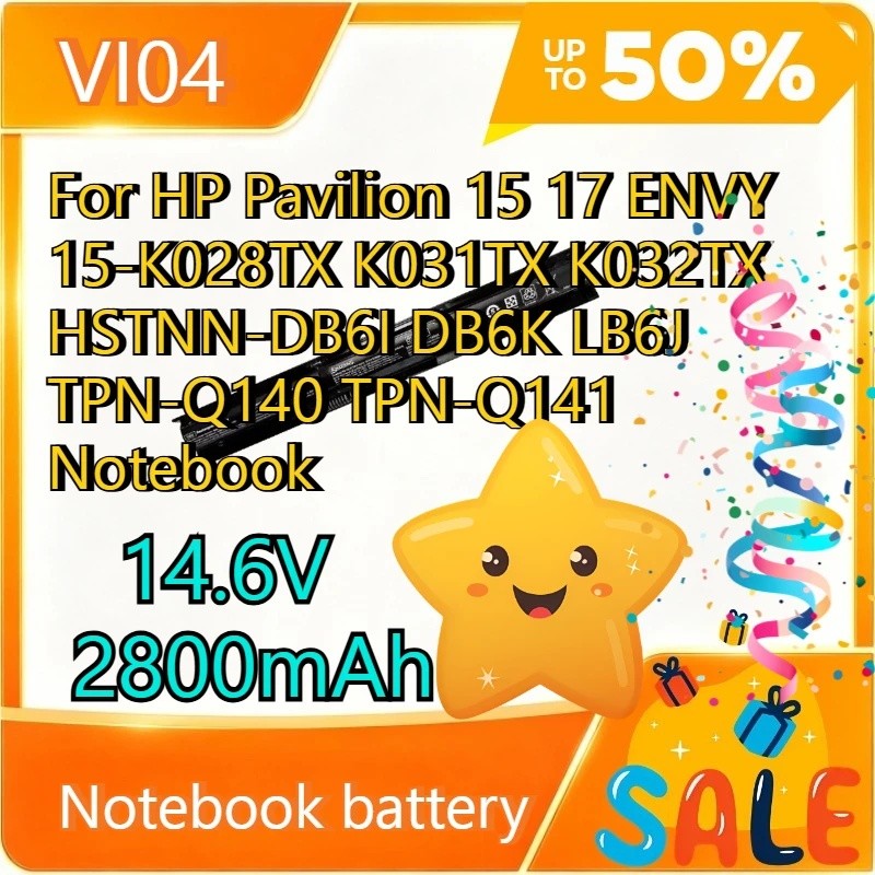 14.6V 41WH VI04 แบตเตอรี่แล็ปท็อปสําหรับ HP Pavilion 15 17 ENVY 15-K028TX K031TX K032TX HSTNN-DB6I D