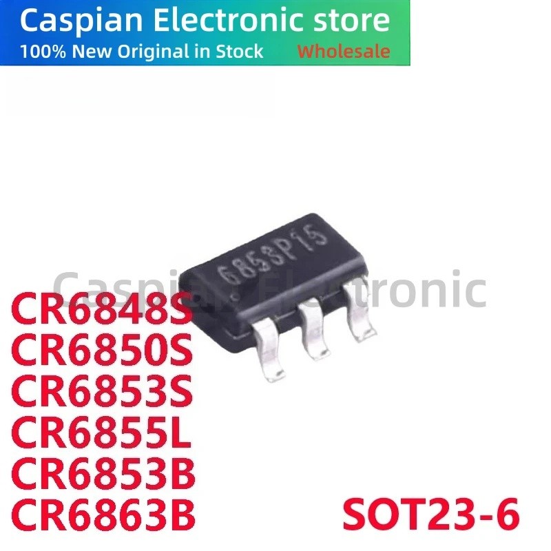 5PCS CR6848S CR6850S CR6853S CR6855L CR6853B CR6863B SOT23-6 Switching power supply ชิปในสต็อกขายส่ง
