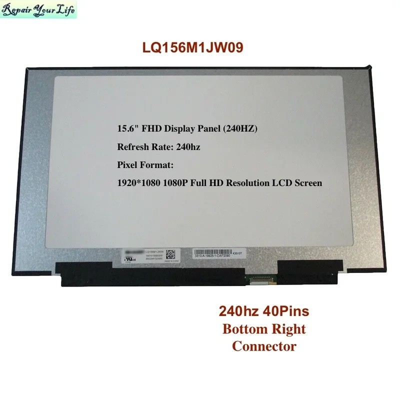 15.6 40Pins 240HZ แล็ปท็อปหน้าจอ LCD LQ156M1JW09 NE156FHM-NZ1 สําหรับ Acer Helios 300 PH315-53 FHD 1