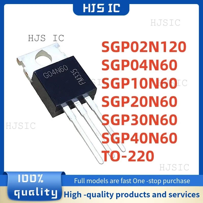 5PCS SGP04N60 G04N60 SGP02N120 GP02N120 SGP30N60 GP30N60 SGP10N60 GP10N60 SGP20N60 GP20N60 SGP20N60 