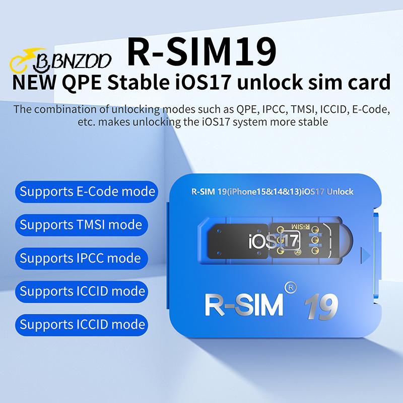 [BBNZDD] R-SIM19 ใหม่ QPE Stable IOS17 Release Card สําหรับช่วงเต็ม 6-17 Unlo BVAH
