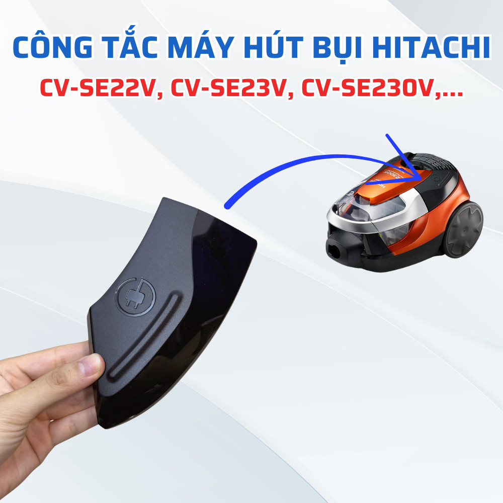 HITACHI CV-SE22V CV-SE23V CV-SE230V สวิตช์เครื่องดูดฝุ่นเหมาะสําหรับหลายรุ่น (ร้านข้อความสําหรับ Adv