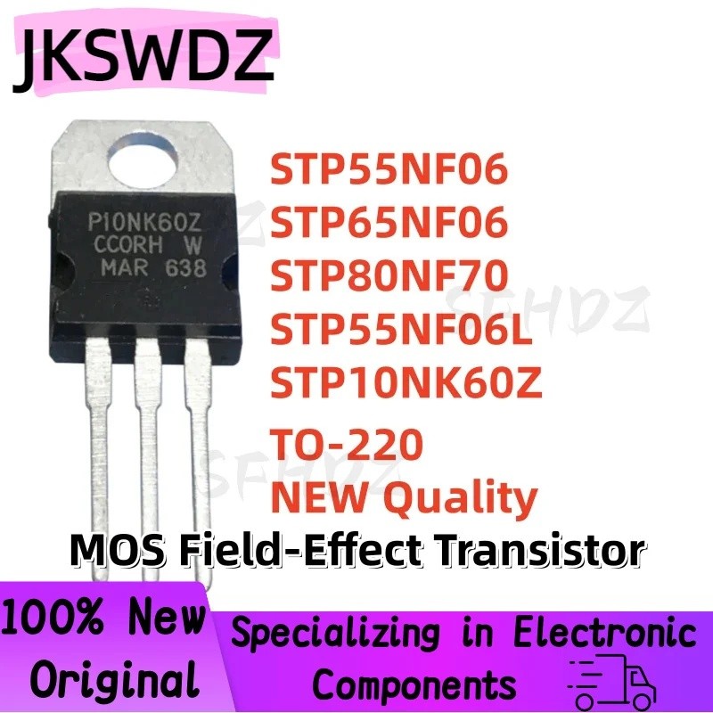 5PCS STP55NF06 STP65NF06 STP80NF70 STP55NF06L STP10NK60Z P55NF06 P65NF06 P80NF70 P55NF06L P10NK60Z T