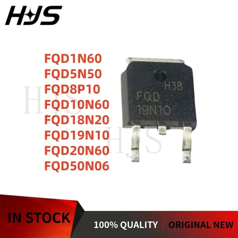 5PCS FQD1N60 FQD5N50 FQD10N60 FQD8P10 FQD18N20 FQD19N10 FQD20N60 FQD50N06 TO-252 MOS หลอดใหม่