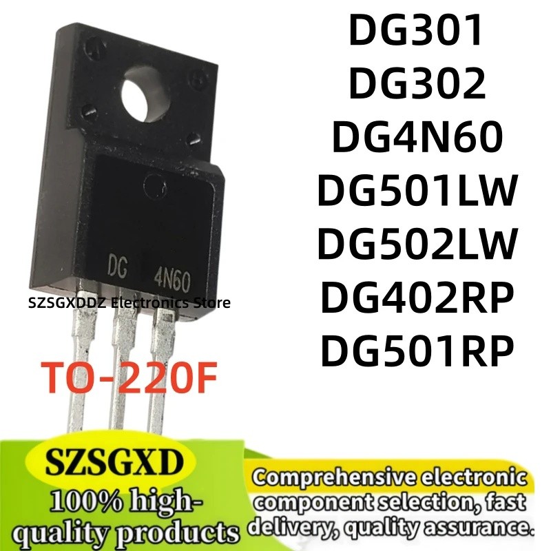 5PCS DG501RP DG301 DG302 DG4N60 DG501LW DG502LW DG402RP TO-220F ขายส่ง field-effect ทรานซิสเตอร์