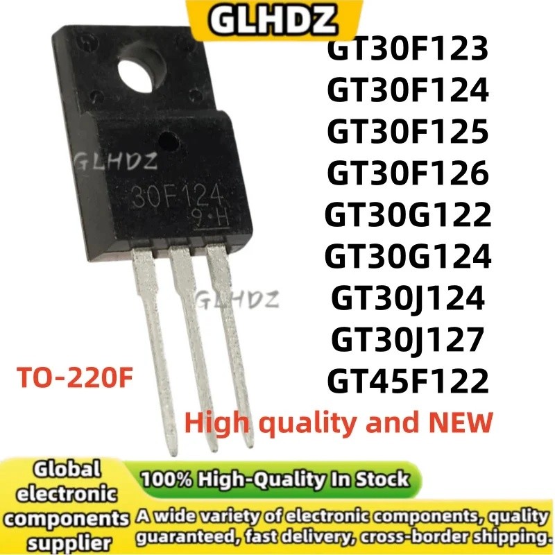 5 ชิ้น 100% ใหม่ GT30F123 GT30F124 GT30F125 GT30F126 GT30G122 GT30G124 GT30J124 GT30J127 GT45F122 ใน
