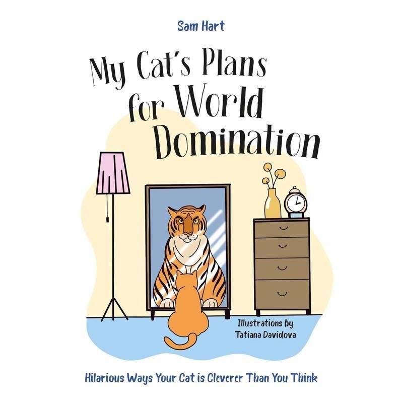 My Cats Plans for World Domination Sam Hart 图书