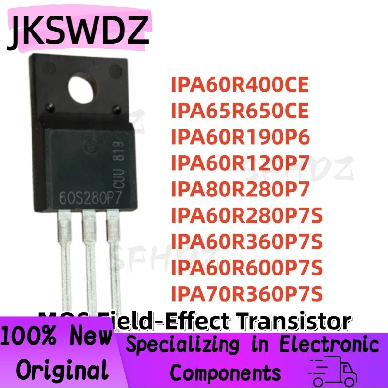 5PCS IPA60R400CE IPA65R650CE IPA60R190P6 IPA60R120P7 IPA80R280P7 IPA60R280P7S IPA60R360P7P7S ทรานซิส