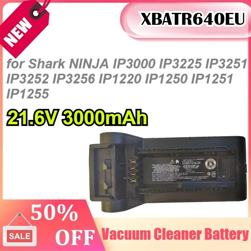 XBATR640EU 21.6V 3000mAh สําหรับ Shark NINJA IP3000 IP3225 IP3251 IP3252 IP3256 IP1220 IP1250 IP1251