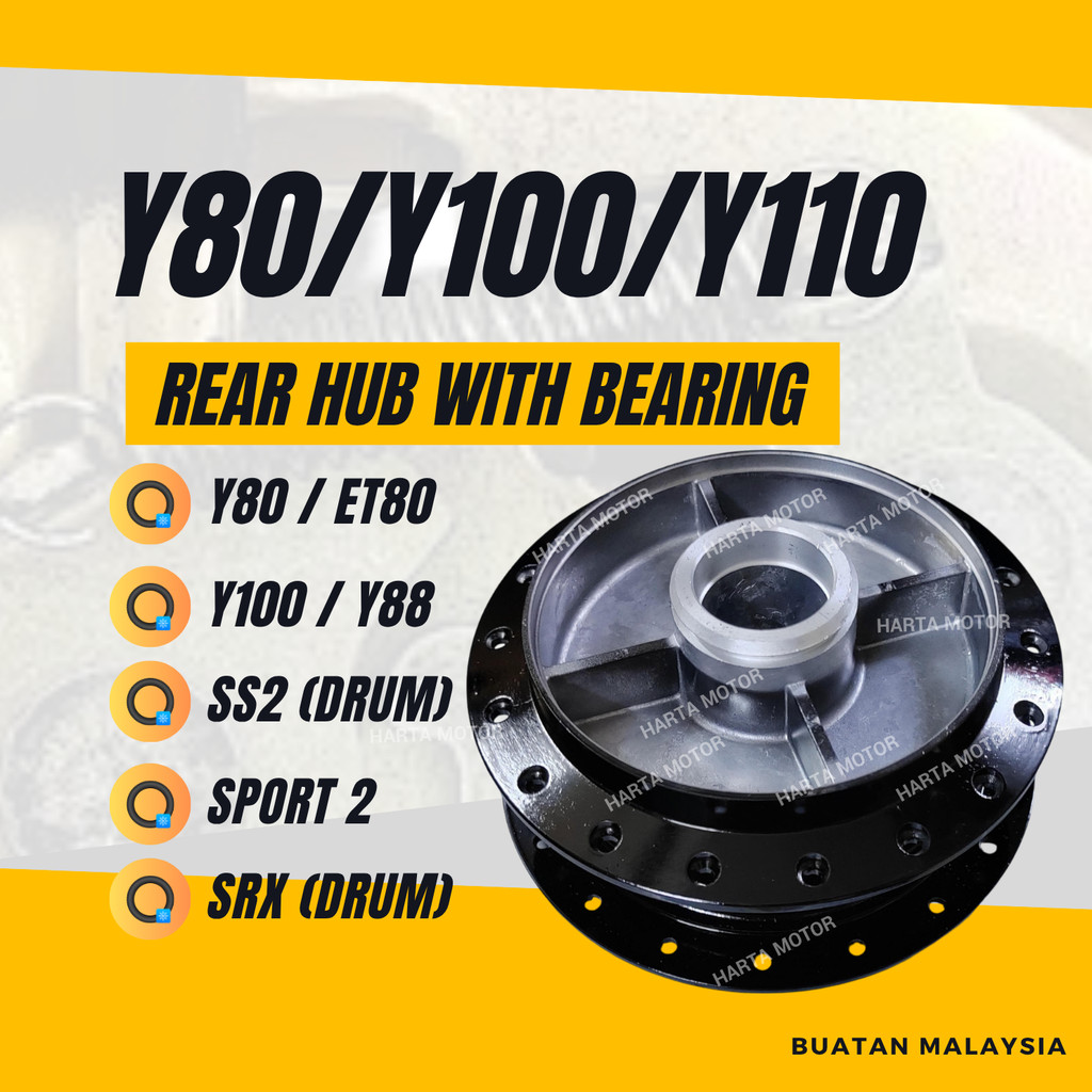 Y80 Y100 Y110 REAR HUB พร้อมแบริ่ง - ET80 Y88 SS2 (DRUM) SRX (DRUM) SPORT 2 HUB BELAKANG WHEEL GANTA
