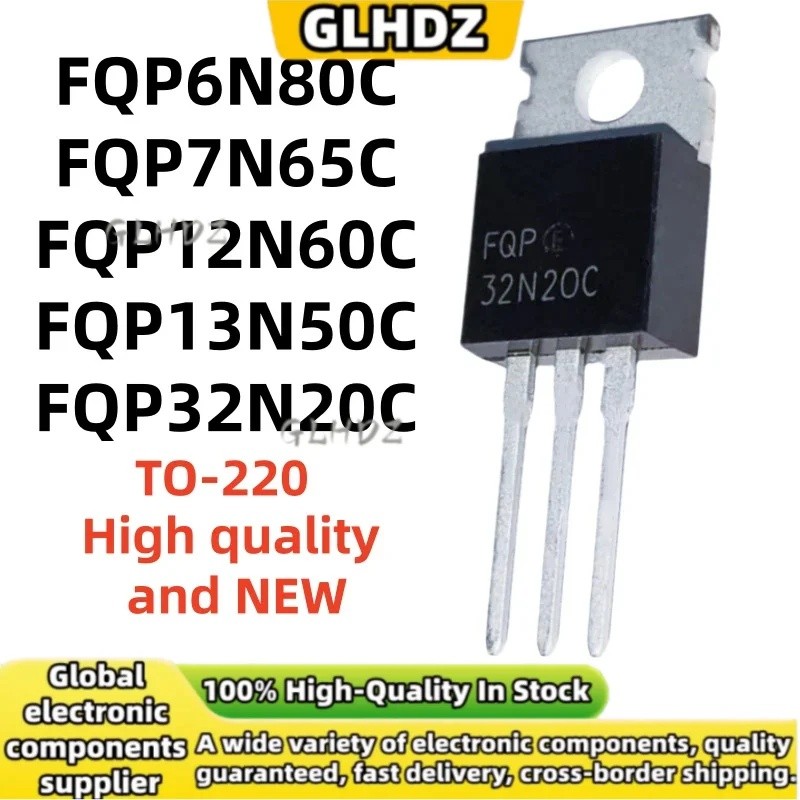 TO-220 5UNITS FQP6N80C FQP7N65C FQP12N60C FQP13N50C FQP32N20C ใหม่เอี่ยมในสต็อก