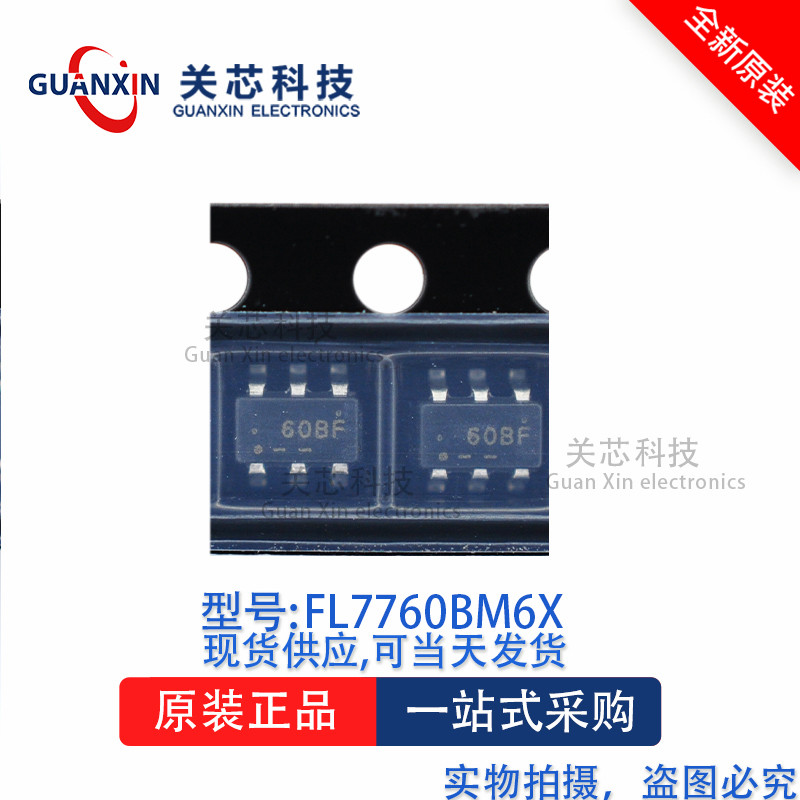 ชิปไดร์เวอร์ LED FL7760BM6X FL7760 การพิมพ์หน้าจอ: 60B * SOT-23-6