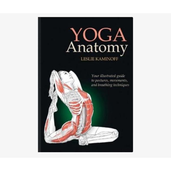 หนังสือทางกายภาพ Yoga Anatomy Book โดย Leslie Kaminoff