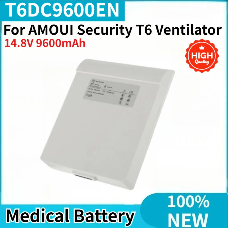 คุณภาพสูง 14.8V 9600mAh T6DC9600EN แบตเตอรี่ทางการแพทย์สําหรับ AMOUI Security T6 Ventilator ยี่ห้อให