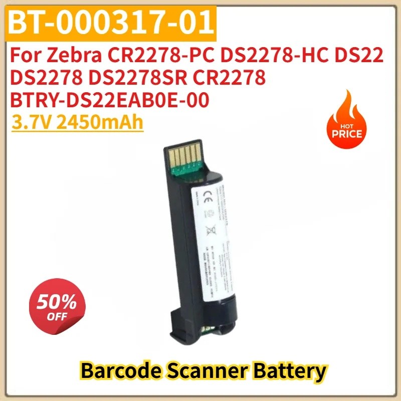 คุณภาพสูง 3.7V 2450mAh BT-000317-01 แบตเตอรี่สําหรับ Zebra CR2278-PC DS2278-HC DS22 DS2278 DS2278SR 