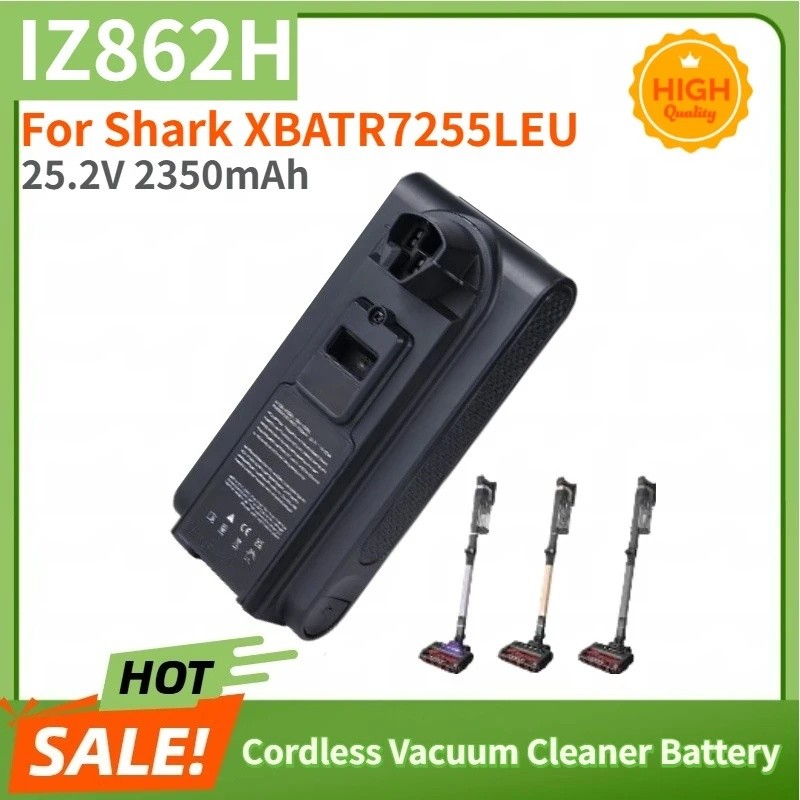 IZ862H แบตเตอรี่คุณภาพสูง 25.2V 2350mAh สําหรับ Shark XBATR7255LEU Shark เครื่องดูดฝุ่นไร้สายยี่ห้อใ