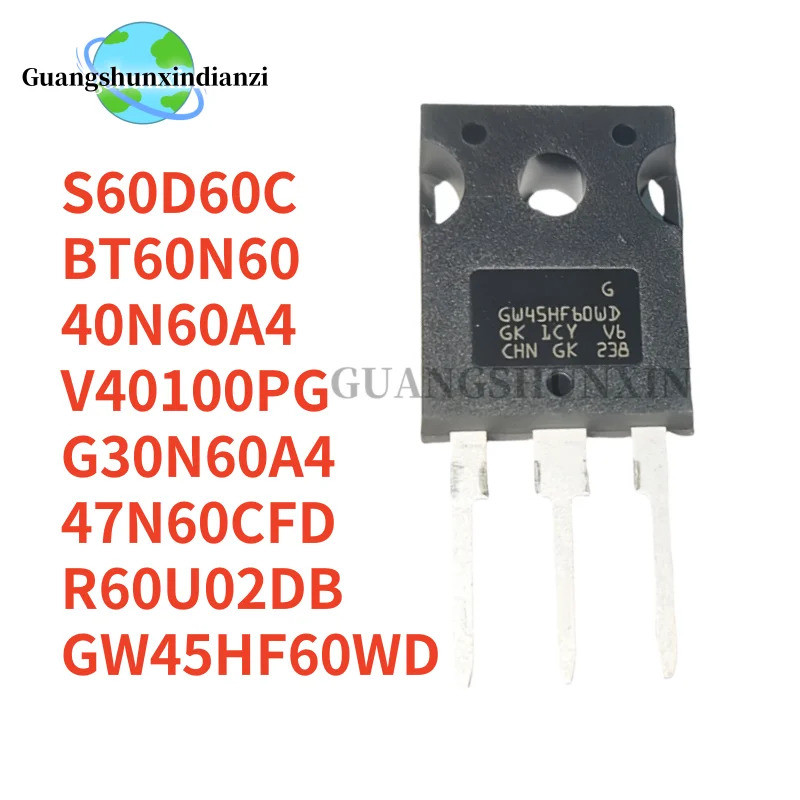 5PCS R60U02DB 40N60A4 G30N60A4 47N60CFD GW45HF60WD V40100PG S60D60C BT60N60 TO-247 Field Effect ทราน