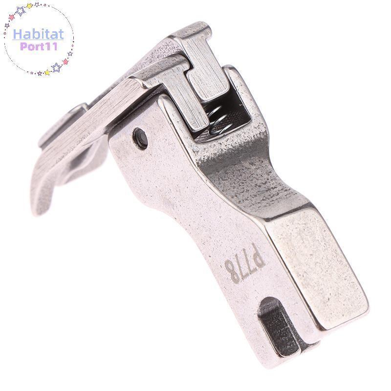 HabitatPort 1 PC P778 ทั้งหมดเหล็ก Presser เท้า Upper Collar เย็บ Presser เท้าพิเศษ Presser เท้าสําห