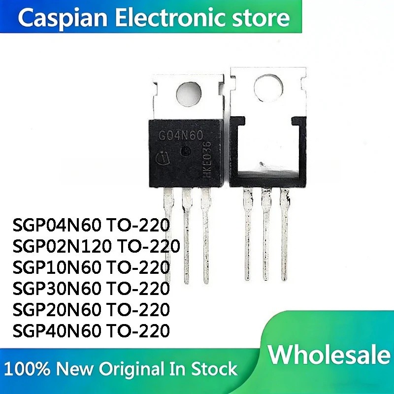 5PCS SGP04N60 G04N60 SGP02N120 GP02N120 SGP30N60 GP30N60 SGP10N60 GP10N60 SGP20N60 GP20N60 SGP20N60 