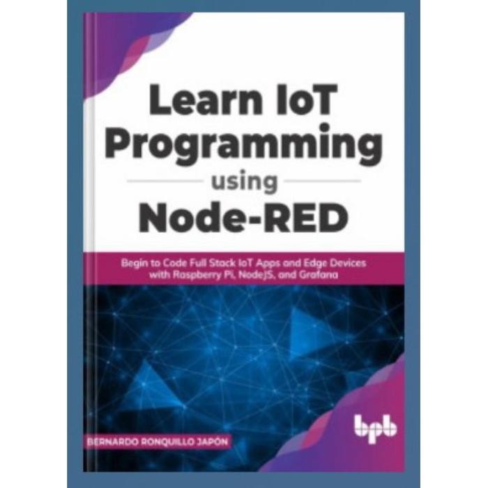 หนังสือทางกายภาพเรียนรู้การเขียนโปรแกรม IoT โดยใช้หนังสือ Node-RED