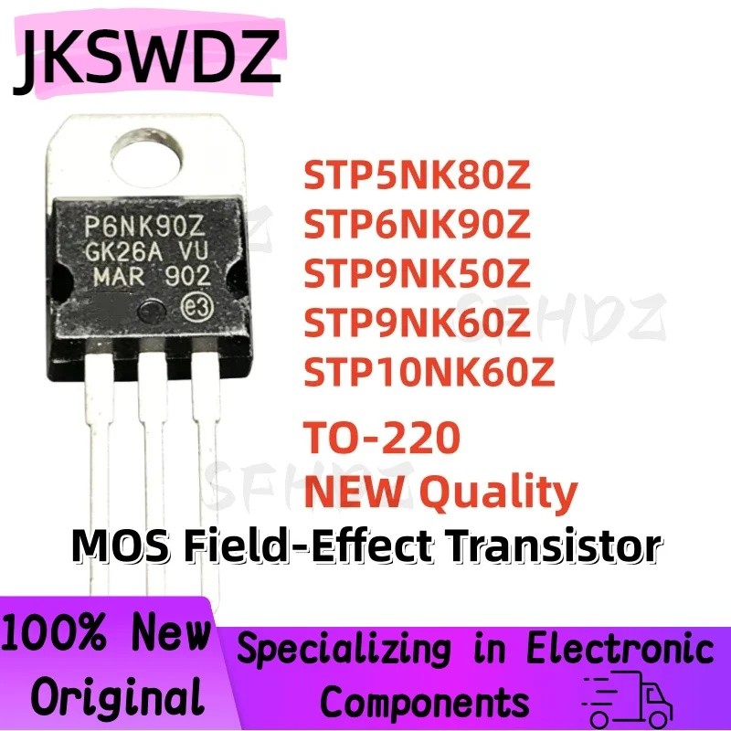 5PCS STP5NK80Z STP6NK90Z STP9NK60Z STP9NK50Z STP10NK60Z P5NK80Z P6NK90Z P9NK60Z P9NK50Z P10NK60Z P10