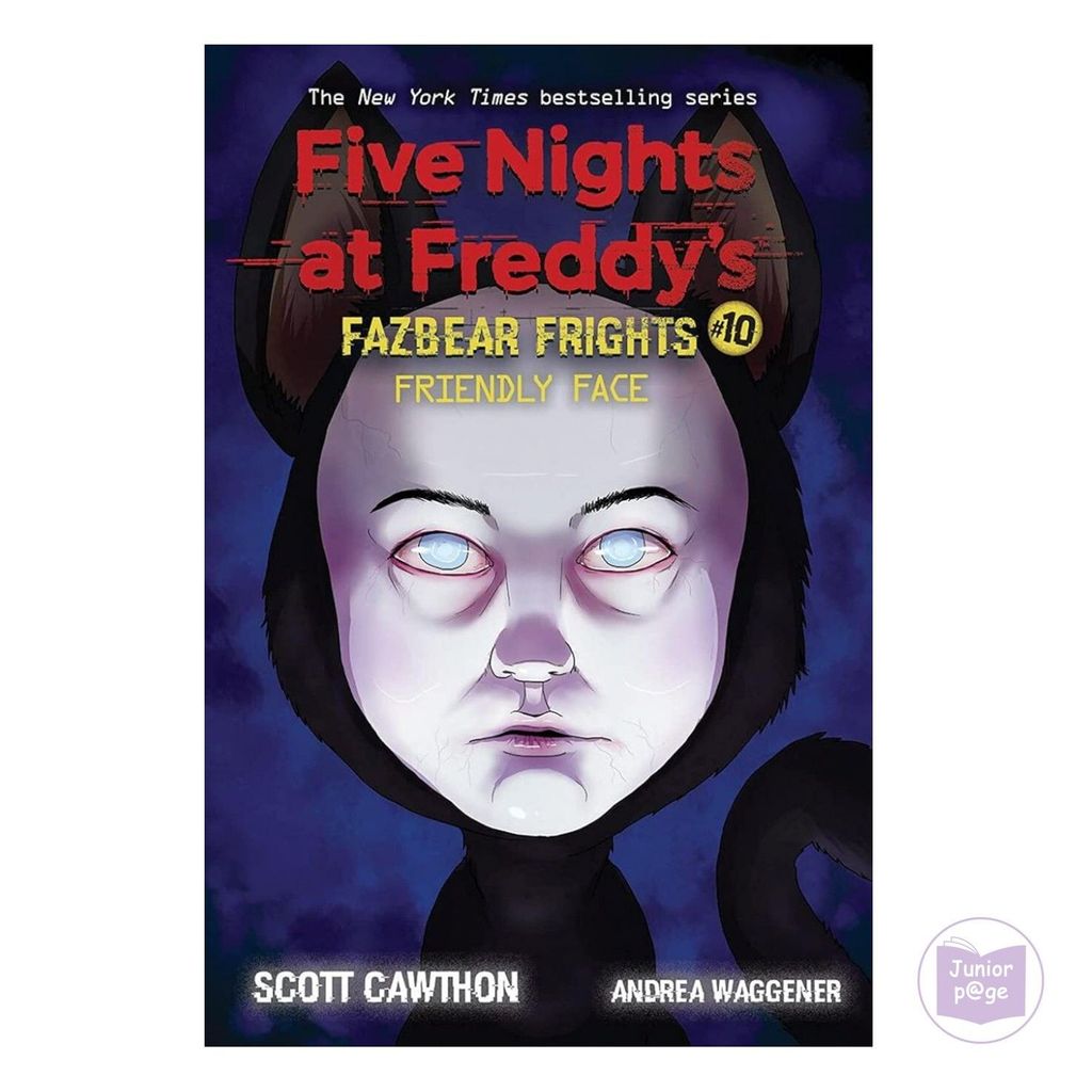 Five Nights at Freddys: Fazbear Frights 10 : Friendly Face