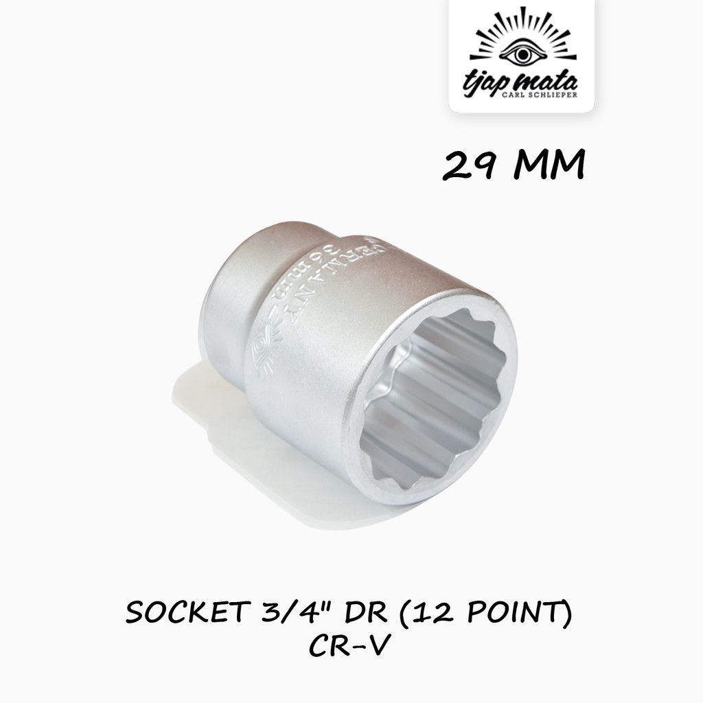 TJAP MATA / CAP MATA Socket 29 MM 3/4" DR - 12 จุด