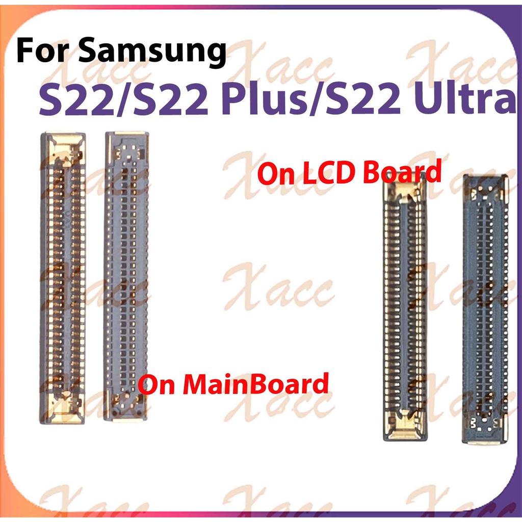 สําหรับ Samsung S22 S22 Plus S22 Ultra 60Pin LCD FPC Connector พอร์ตบนเมนบอร์ด