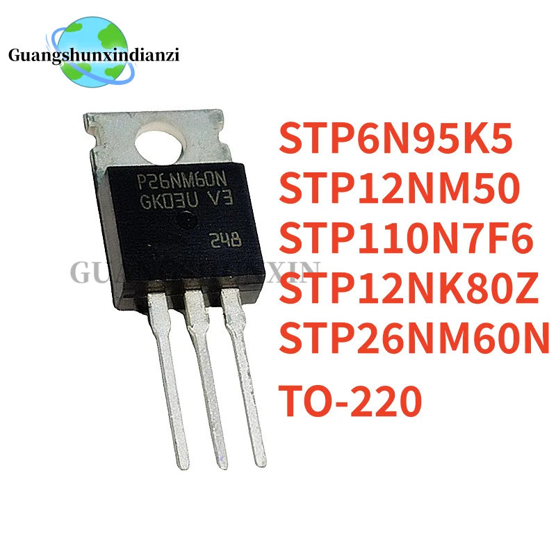 5PCS STP26NM60N TO-220 26NM60N P26NM60N STP12NK80Z 12NK80Z STP110N7F6 110N7F6 STP6N95K5 6N95K5 6N5 6
