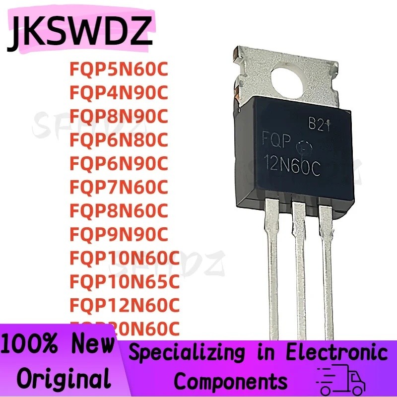 5PCS FQP8N60C FQP5N60C FQP4N90C FQP8N90C FQP6N80C FQP20N60C FQP10N65C F6N60C F9C F20N60C F20N60C F7N