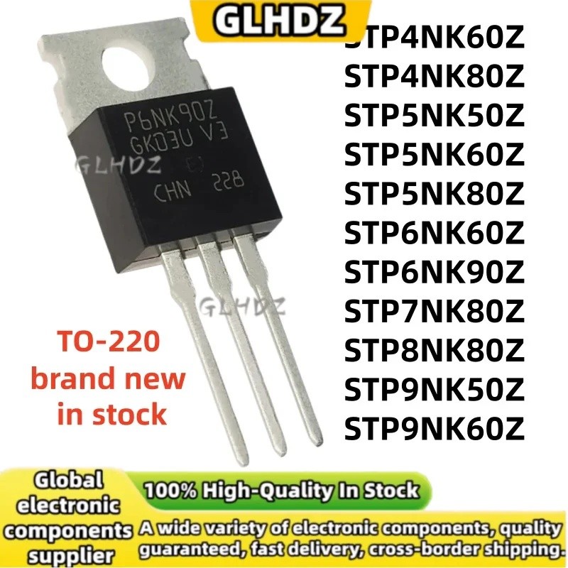 5PCS STP4NK60Z STP4NK80Z STP5NK50Z STP5NK60Z STP5NK80Z STP6NK60Z STP6NK90Z STP7NK80NK80NK60Z STP9NK6