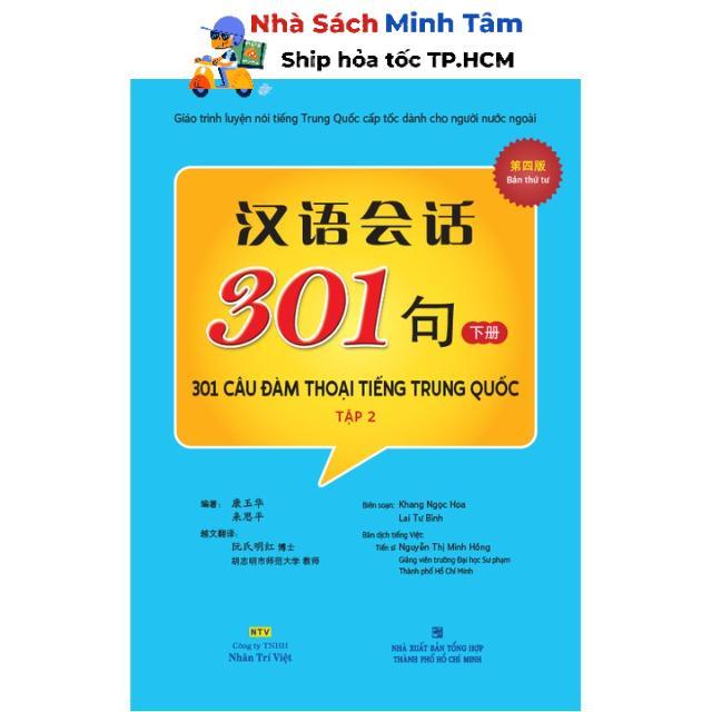 หนังสือ - ประโยคสนทนาภาษาจีน 301 - เล่ม 2 - Nhan Tri Viet