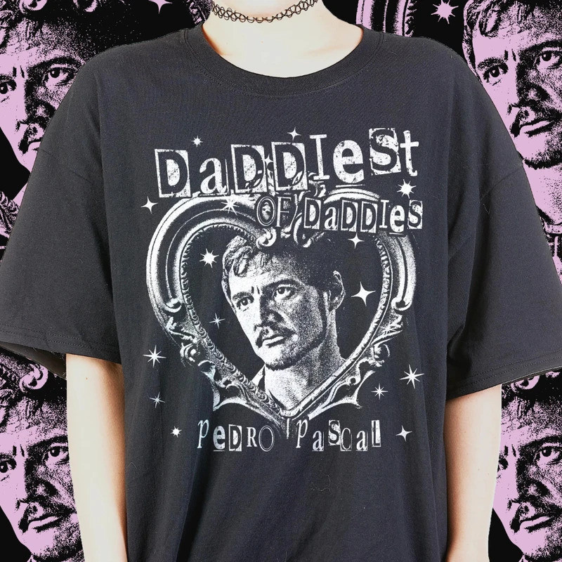 เสื้อยืด Pedro Pascal Daddy เสื้อ Pedro Pascal เสื้อสตรีทแวร์ เสื้อผ้า เสื้อแขนสั้น ยูนิเซ็กส์ สำหรั