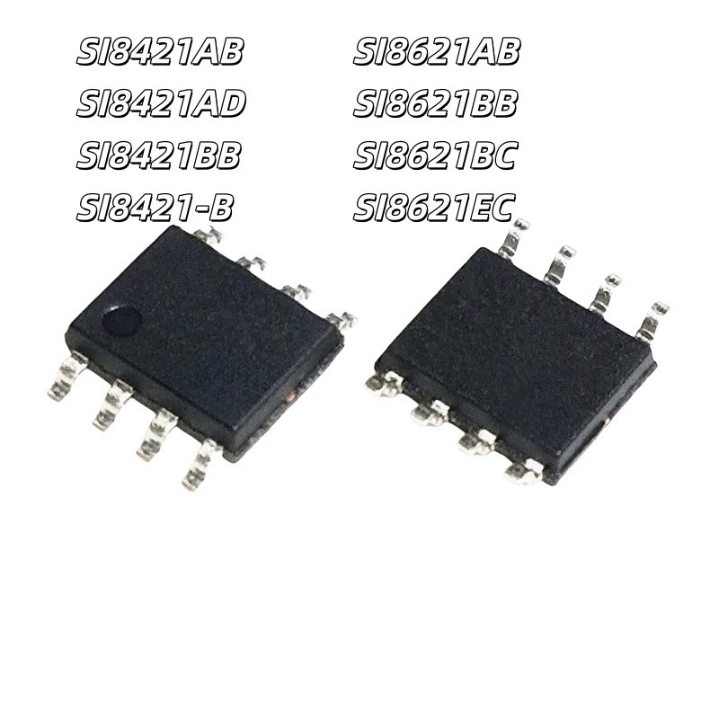 ยี่ห้อใหม่ SI8421AB-D-ISR SI8621AB-B-ISR AD BB BC EC Patch SOP8