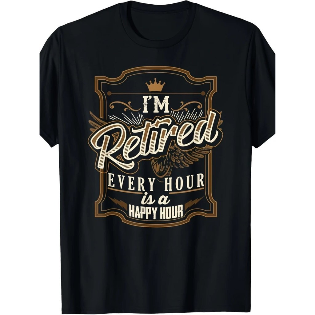 ของขวัญเกษียณอายุสำหรับผู้ชาย เสื้อยืดตลก I Retired Men เสื้อยืดที่เหมือนกันสำหรับผู้ชายและผู้หญิง