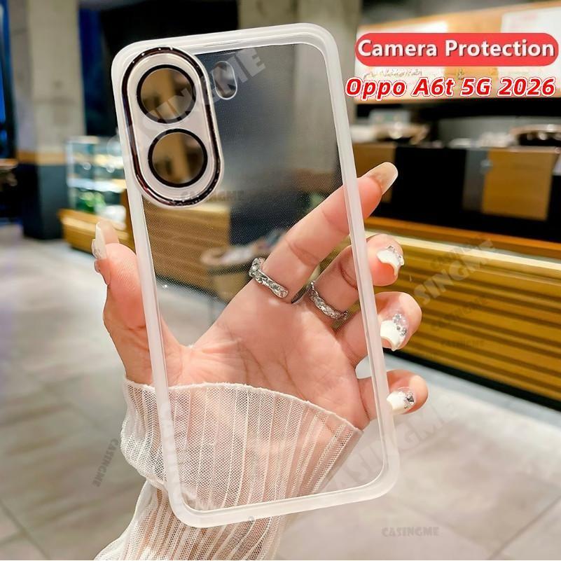 OPPO A6t 5G 2026 ปลอกโปร่งใสสําหรับ OPPO A6t A6s A6i A6x OPPOA6t A6 T 6t Pro 4G 5G เคสโทรศัพท์ชุบโปร่งใสนุ่มบางใสกล้องป้องกันปกหลัง