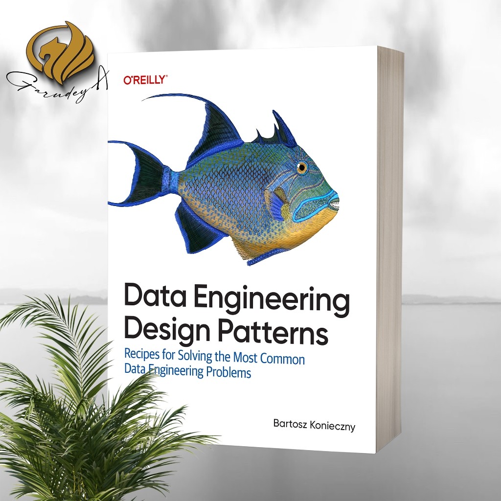 Data Engineering Design Patterns โดย Bartosz Konieczny