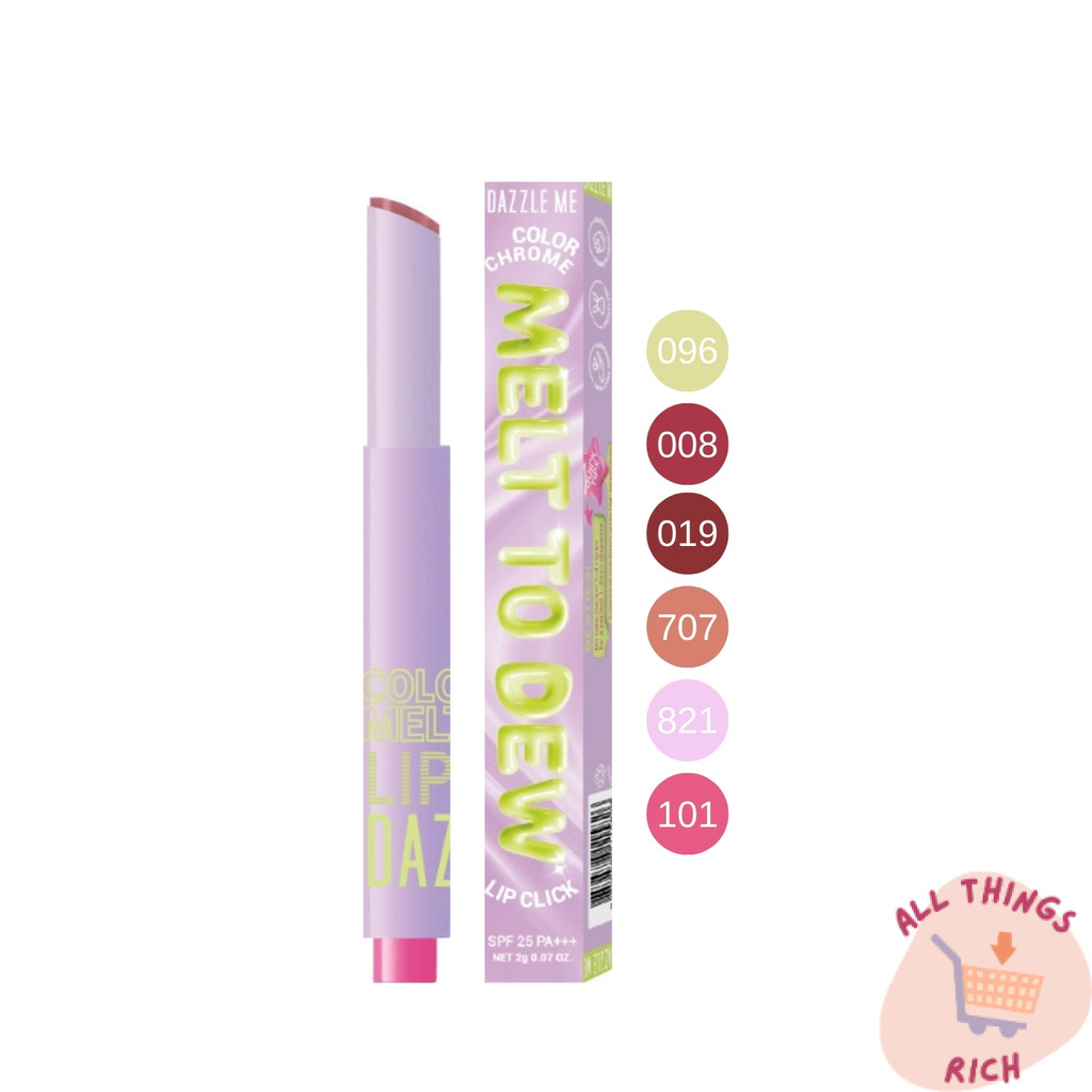 DAZZLE ME Color Chrome Melt to Dew Lip Click แดซเซิล มี ลิป ป้องกันรังสียูวี SPF 25 PA+++ 1 แท่ง 2g