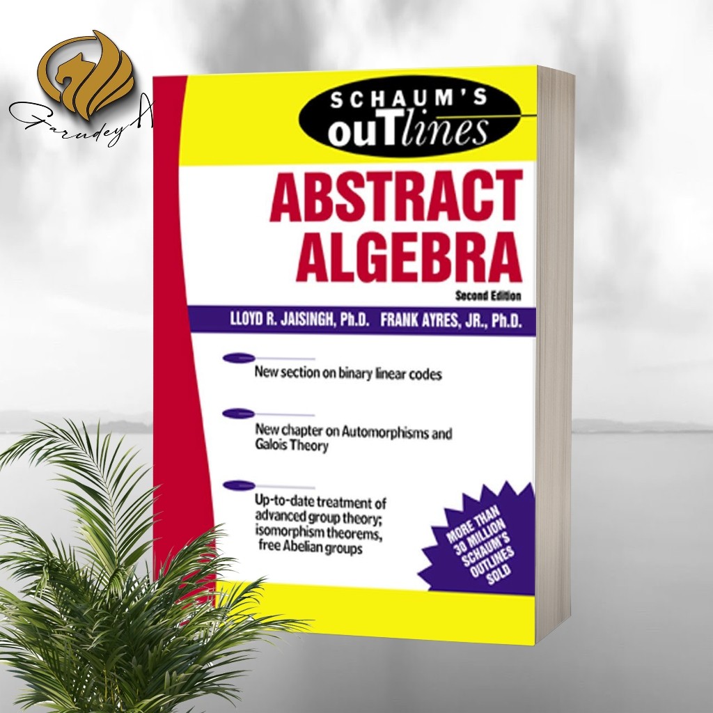 Schaums Outline of Abstract Algebra (ฉบับที่ 2)