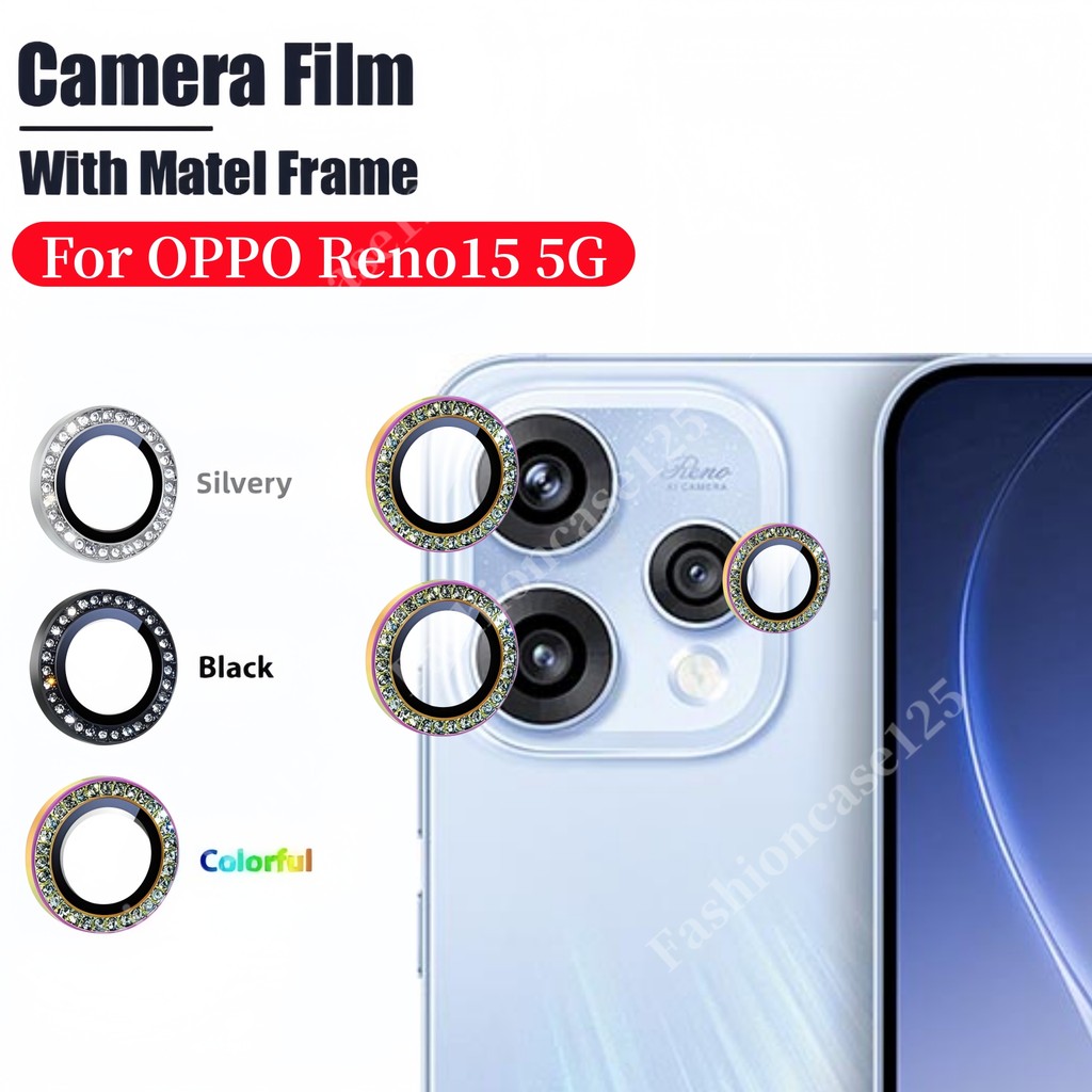 OPPO Reno15 5G เพชรเลนส์แหวนฟิล์มกล้องสําหรับ OPPO Reno15 5G Reno 15 5G 2026 แหวนโลหะป้องกัน HD เลนส์ป้องกันฟิล์มกระจกนิรภัยป้องกันรอยขีดข่วน
