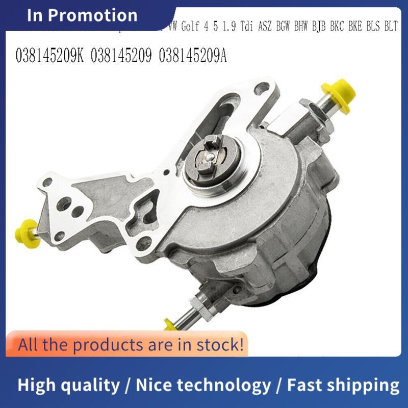 ปั๊มสุญญากาศเบรกบูสเตอร์ 038145209K สําหรับกอล์ฟ 4 5 1.9 Tdi Models- BGW BJB BKC BKE BLS  038145209 
