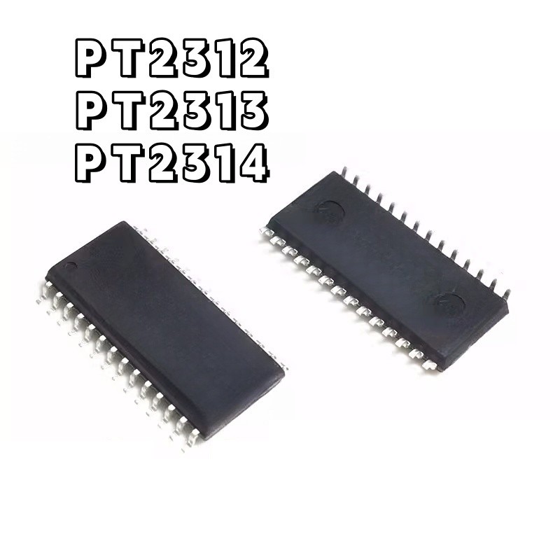 ยี่ห้อใหม่ PT2314 PT2314E PT2314L 2313 2312 Patch SOP28/32