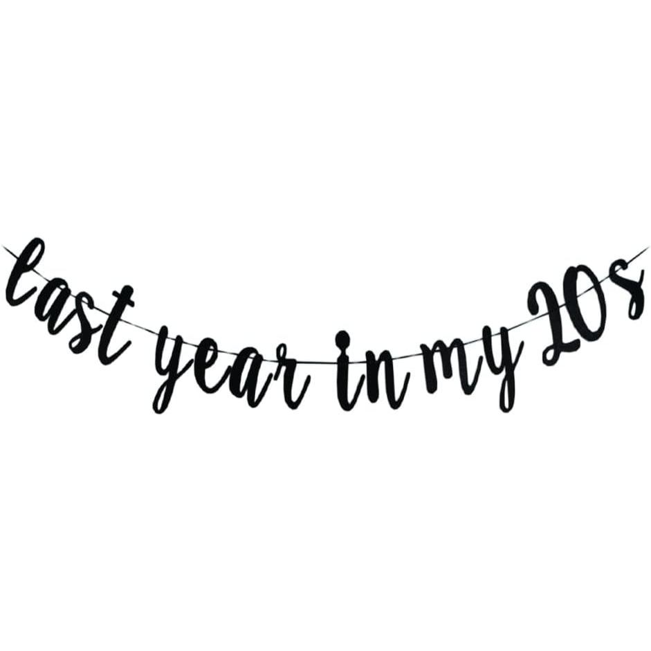 Last Year In My 20s Banner - Happy 29th Birthday/Cheers to 29 Years & 29 Fabulous,29th Birthday Part