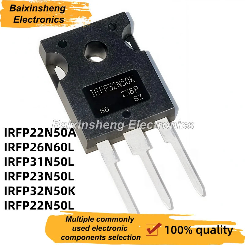 5PCS IRFP22N50A IRFP32N50K 22N50 IRFP26N60L 26N60 IRFP23N50L 23N50 IRFP31N50L 31N50 32N50 IRFP22N50L