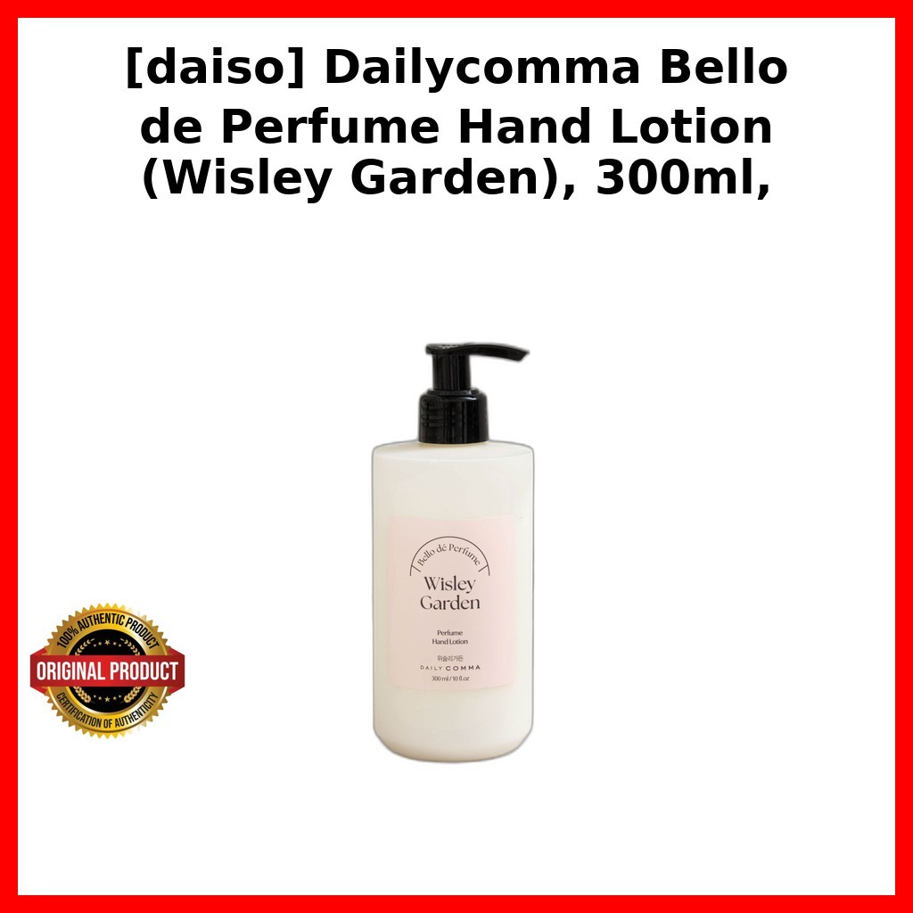 [daiso] Dailycomma Bello de Perfume Hand Lotion (Wisley Garden), 300ml, 1pc / Korean Hand Lotion by 