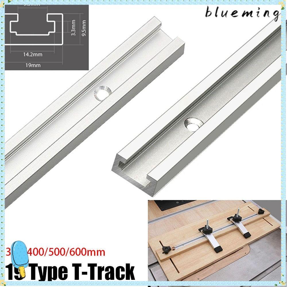 BLUEMING 1 ชิ้น T-Track, 300-600 มิลลิเมตรรางท่องเที่ยวสไลด์ T-Slot Track, ทนทาน 19 ประเภท 19x9.5 มิ