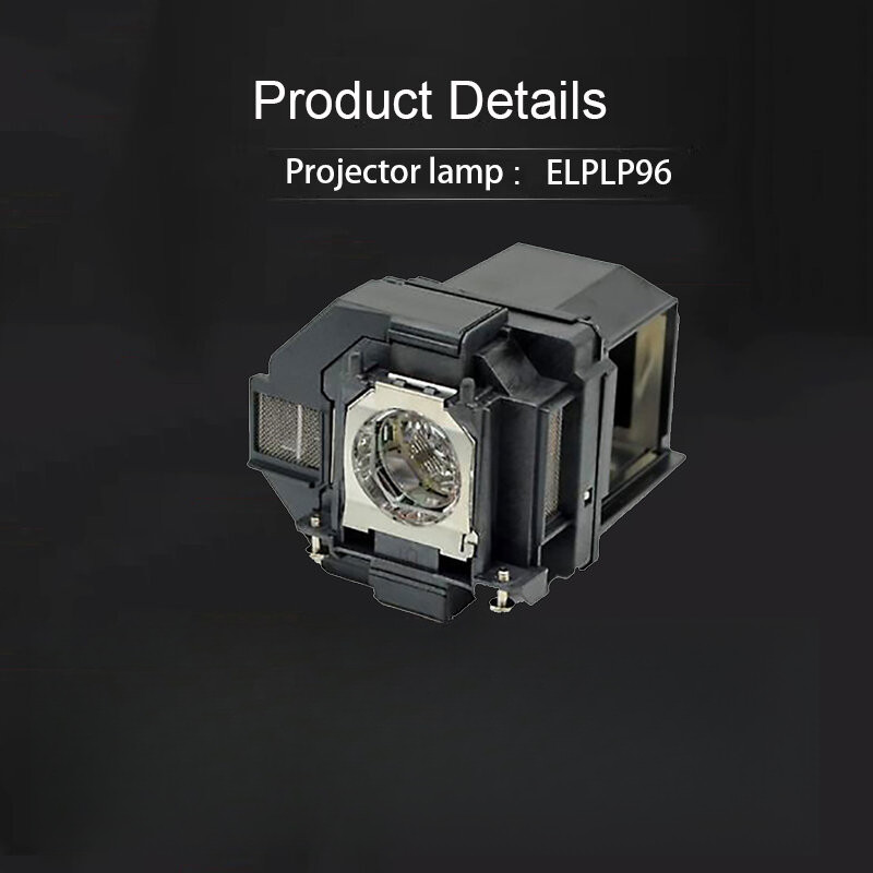 Elplp96 V13h010l96 โคมไฟโปรเจคเตอร์สําหรับ Epson EB-X41E B-X1 EB-S05 EH-TW650 EH-TW05 EB-W41 EB-U05 