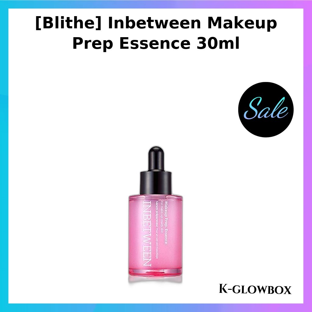 [Blithe] Inbetween Makeup Prep Essence 30ml / Korean Makeup Prep / สูตรบางเบา / ของแท้ 100% โดย kglo